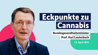 Karl Lauterbach zu Cannabis-Eckpunkten