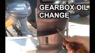 Outboard Motor - Gear box Oil Change. Yamaha 15HP 2 Stroke