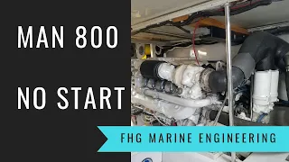 MAN 800 Marine Diesel Won't Start