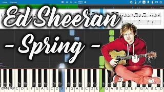 Ed Sheeran - Spring [Piano Tutorial | Sheets | MIDI] Synthesia