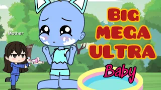 BIG MEGA ULTRA BABY ( Part - 1 ) // Gacha Life