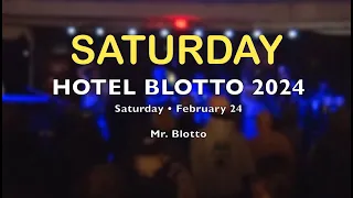 Hotel Blotto 2024 Saturday