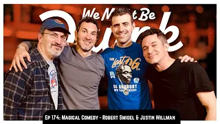 Ep 174: Robert Smigel & Justin Willman [Magical Comedy]