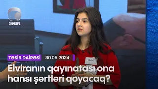 Elviranın qayınatası ona hansı şərtləri qoyacaq?