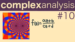 Conformal Mappings and Möbius Transformations -- Complex Analysis 10