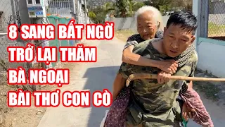 8 Sang bất ngờ trở lại thăm bà ngoại bài thơ con cò | Điều ngạc nhiên