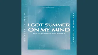 I Got Summer On My Mind (Extended Version)