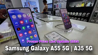 Samsung Galaxy A55 5G | Galaxy A35 5G Promo Price List Update 2024