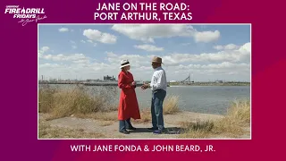 Fire Drill Fridays Jane on the Road: Port Arthur, Texas
