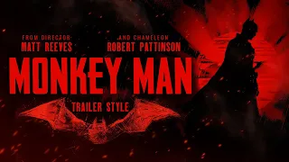 The Batman - (Monkey Man Style)