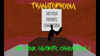 Thanatophobia, Ask a character / QnA