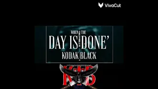 Kodak Black - Better Run “Day Is Done “ ( Audio Music Official ) #KTB vol-2