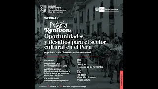 [Webinar] “RENTOCA – Oportunidades y desafíos para el sector cultural en el Perú”