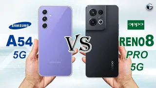 SAMSUNG A54 5G vs OPPO RENO8 PRO 5G || Full Specs Comparison