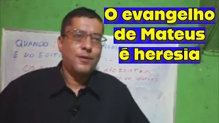 O evangelho de Mateus é heresia