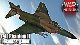 [Dreamcast gamer]War Thunder: รีวิว F-4E Phantom II นกยักษ์