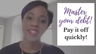 Tips On How To Master Your Debt And Pay It Off Quickly!