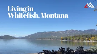 Living in Whitefish, Montana