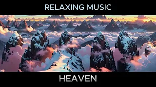 HEAVEN - Relaxing Music [Skies Album]