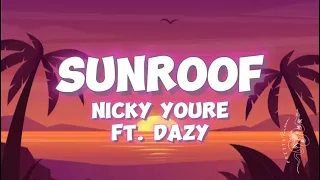 Sunroof - Nicky Youre (Ft. Dazy) (Lyrics/Karaoke Video)