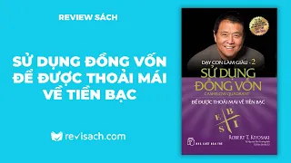 Review Sách Dạy Con Làm Giàu Tập 2 - Sử Dụng Đồng Vốn - Rober Kyosaki | Revisach