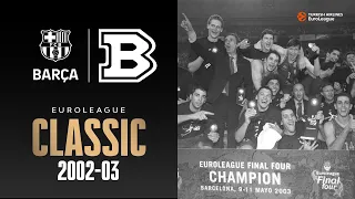 Barcelona - Benetton 2002/03 Action-Packed FINAL in Barcelona | EUROLEAGUE CLASSIC GAME