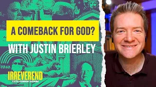 A Comeback for God? with Justin Brierley