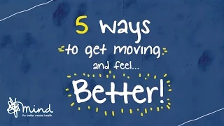 5 ways to get moving and feel better