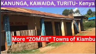 I Explored more DEAD Towns in Rural Kiambu, This is What I Saw! | Kanunga, Kawaida, & Turutu