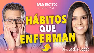 HÁBITOS que DAÑAN tu SALUD y no lo sabías 😱 - Dra. Jackie López y Marco Antonio Regil.