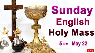 Catholic Mass Today | Daily Holy Mass | Sunday May 22, 2022 | English Holy Mass | 5.00 PM