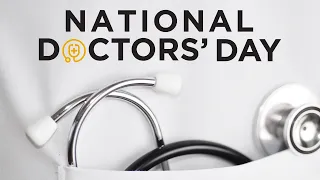 Happy National Doctors’ Day – 2021