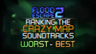 Ranking the Crazy Map Soundtracks from Worst to Best (FE2)