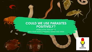 Could Parasites Actually Help Us?!?