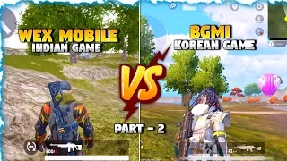 WEX MOBILE VS BGMI BR COMPARISON | PART - 2 | INDIAN GAME VS KOREAN GAME | #wexmobile #bgmi