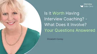 Interview Coaching - What Does Interview Coaching Involve?  Is coaching worth it?