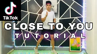 CLOSE TO YOU|TIKTOK STEP BY STEP DANCE TUTORIAL|DANCE GURU