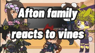 Afton Family reacts to FNAF vines