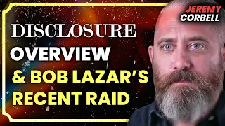 Jeremy Corbell: Inside Story of Bob Lazar's Raid [Part 1]