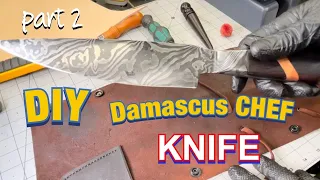 DIY CUSTOM CHEF KNIFE !!! TWISTED DAMASCUS part 2