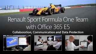 Boosting teamwork at Renault Sport Formula One Team with Office 365 E5