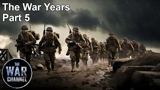 The War Years | Part 5 | The Final Chapter | Full Episode