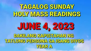 4 JUNE 2023 SUNDAY TAGALOG MASS READINGS | DAKILANG KAPISTAHAN NG TATLONG PERSONA SA ISANG DIYOS (A)