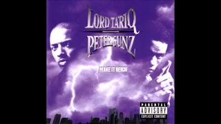 Lord Tariq & Peter Gunz - Make It Reign (Full Album)