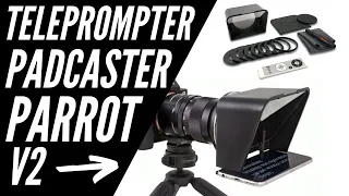 The Padcaster Parrot Teleprompter V2 Kit