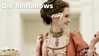 Eine leidenschaftliche Machtgeschichte! Die Romanows. Folge 5 Historischer Film Dokumentarfilm