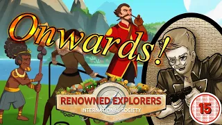 Let's Play Renowned Explorers: International Society (Episode 1) - DAYS OF HIGH ADVENTURE!