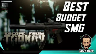 The VERY Best Budget SMG - Escape From Tarkov Build Guide