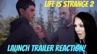 LIFE IS STRANGE 2 Launch Trailer - REACTION!