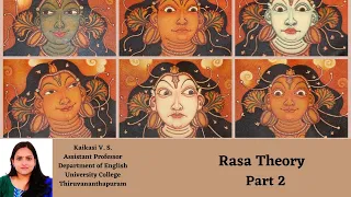 Rasa Theory - Part 2 | Indian Aesthetics | Kaikasi V S